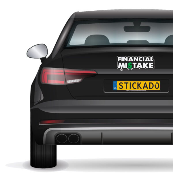 Sticker Financial Mistake op Zwarte auto